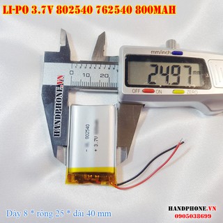 Pin Li-Po 3.7V 802540 762540 800mAh (Lithium Polyme) Cho Loa Bluetooth, Tai Nghe Bluetooth,Camera hành trình,khóa điệntử