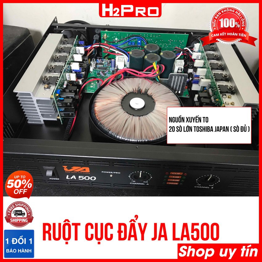 Cục đẩy công suất JA LA500 H2Pro, 1400W, 20 sò lớn TOSHIBA, nguồn xuyến, cục đẩy 2 kênh chính hãng cho âm thanh rõ nét