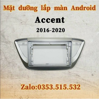 Mặt dưỡng accent 2016 - 2020, 9 inch kèm jack nguồn zin
