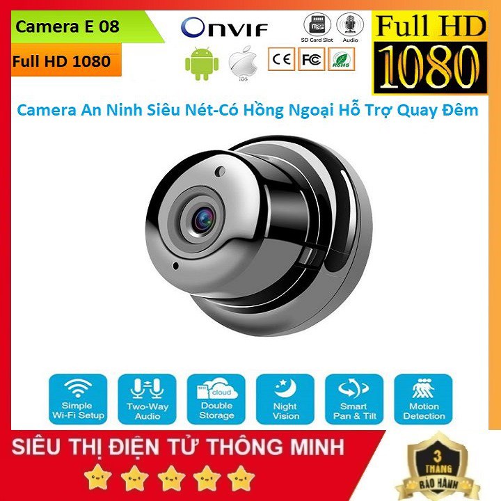 Camera An Ninh, Camera Chống Trộm E08 Quay Cả Ban Đêm 150° Full HD 1080P - Kết Nối Wifi (Trọn Bộ Về Chỉ Dùng)