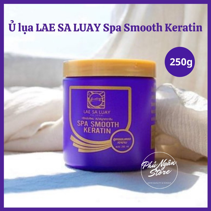 Kem ủ tóc lụa Lae Sa Luay Spa Smooth Keratin Thái Lan 250g