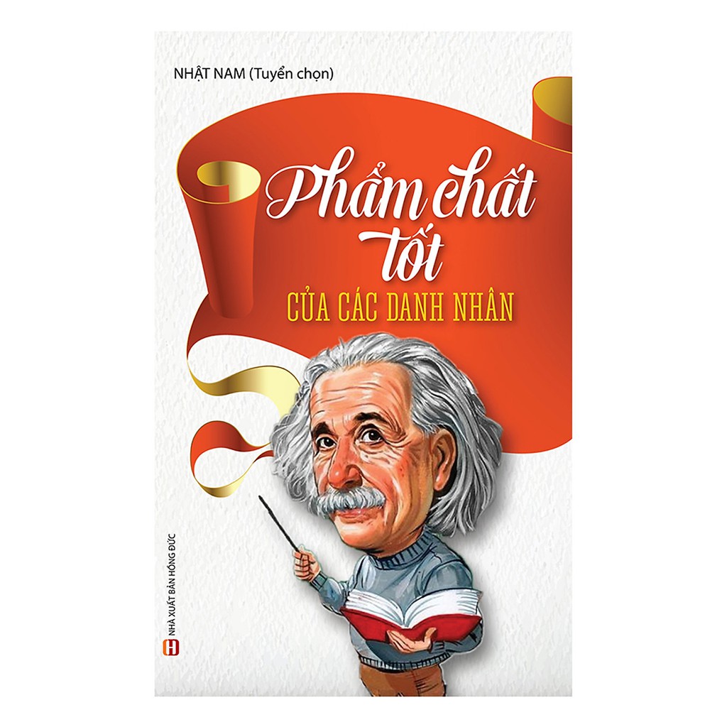 Sách - Phẩm Chất Tốt Của Các Danh Nhân