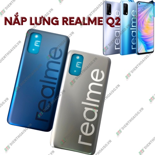 Nắp lưng sau oppo realme q2