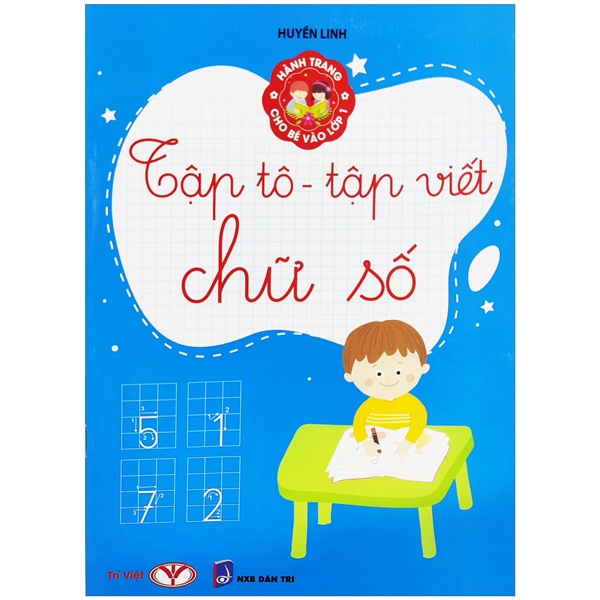 Sách Hành Trang Cho Bé Vào Lớp 1 - Tập Tô - Tập Viết Chữ Số