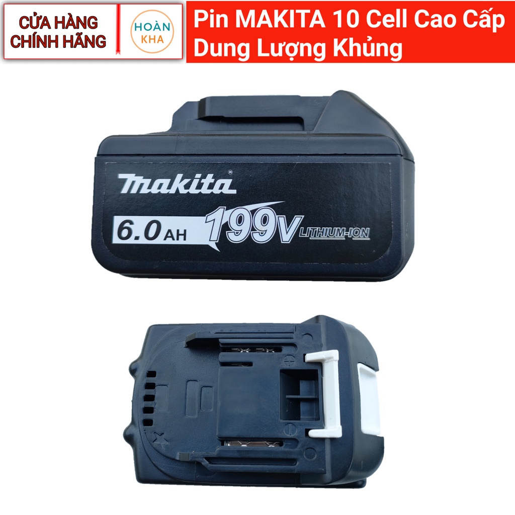 Pin MAKITA 10 cell cao cấp dung lượng khủng
