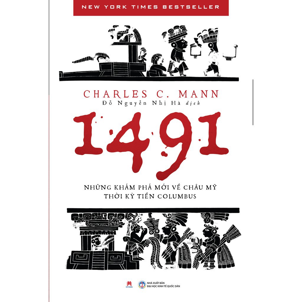 [Mã BMBAU50 giảm 7% đơn 99K] Sách - 1491: Những Khám Phá Mới Về Châu Mỹ Thời Kỳ Tiền Columbus