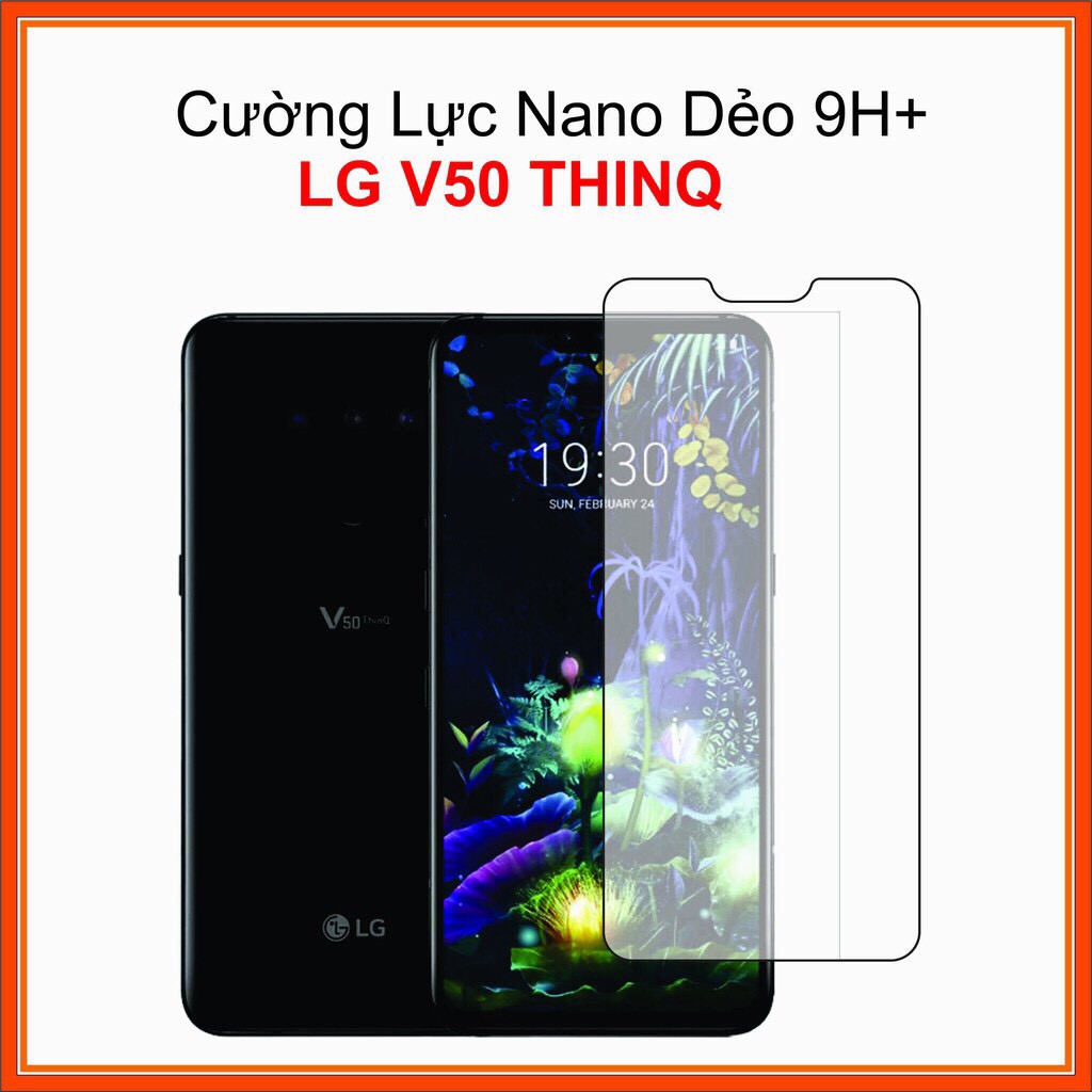 Cường lực LG V50 thinQ 5G full màn 95% Cường lực nano dẻo 9H+