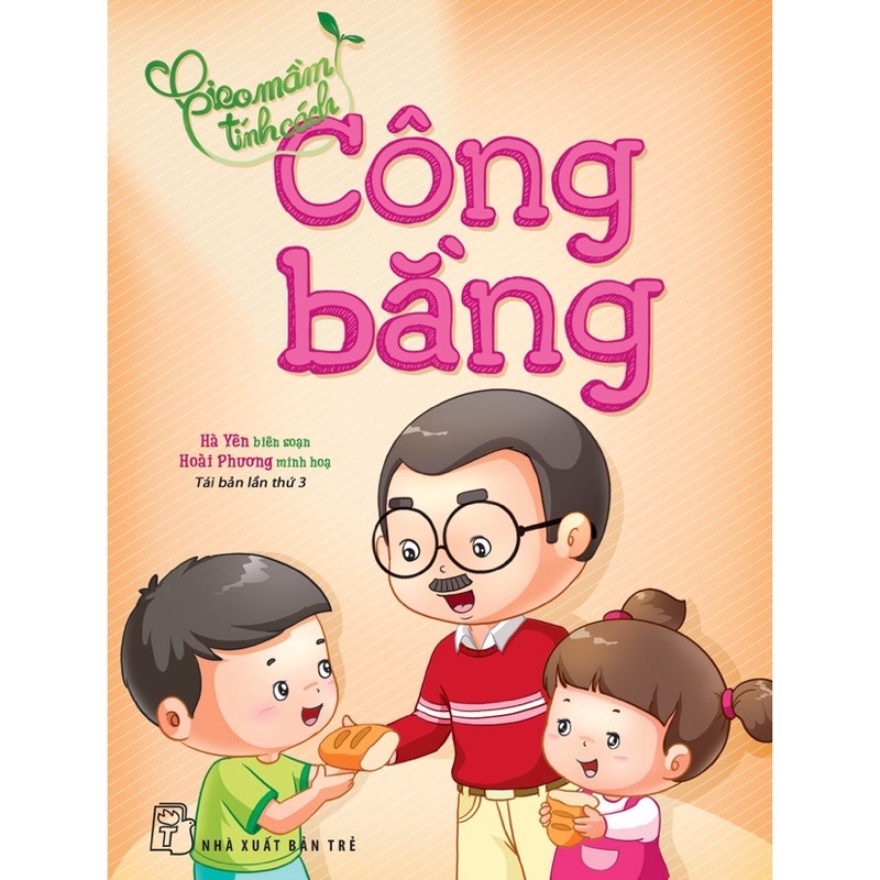 Sách - Gieo Mầm Tính Cách - Công Bằng (NXB Trẻ)