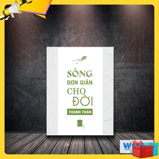 “Sống đơn giản cho đời thanh thản” – tranh canvas W008 (Mẫu 2)