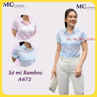 [Hàng Cao Cấp] Áo Sơ Mi Nữ Đẹp Ngắn Tay Chất Bambo Kháng Khuẩn Độc Quyền MC Fashion Form Chuẩn Vài Đẹp A672