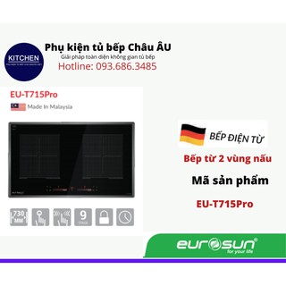 Bếp từ 2 vùng nấu eurosun eu-t715pro chính hãng