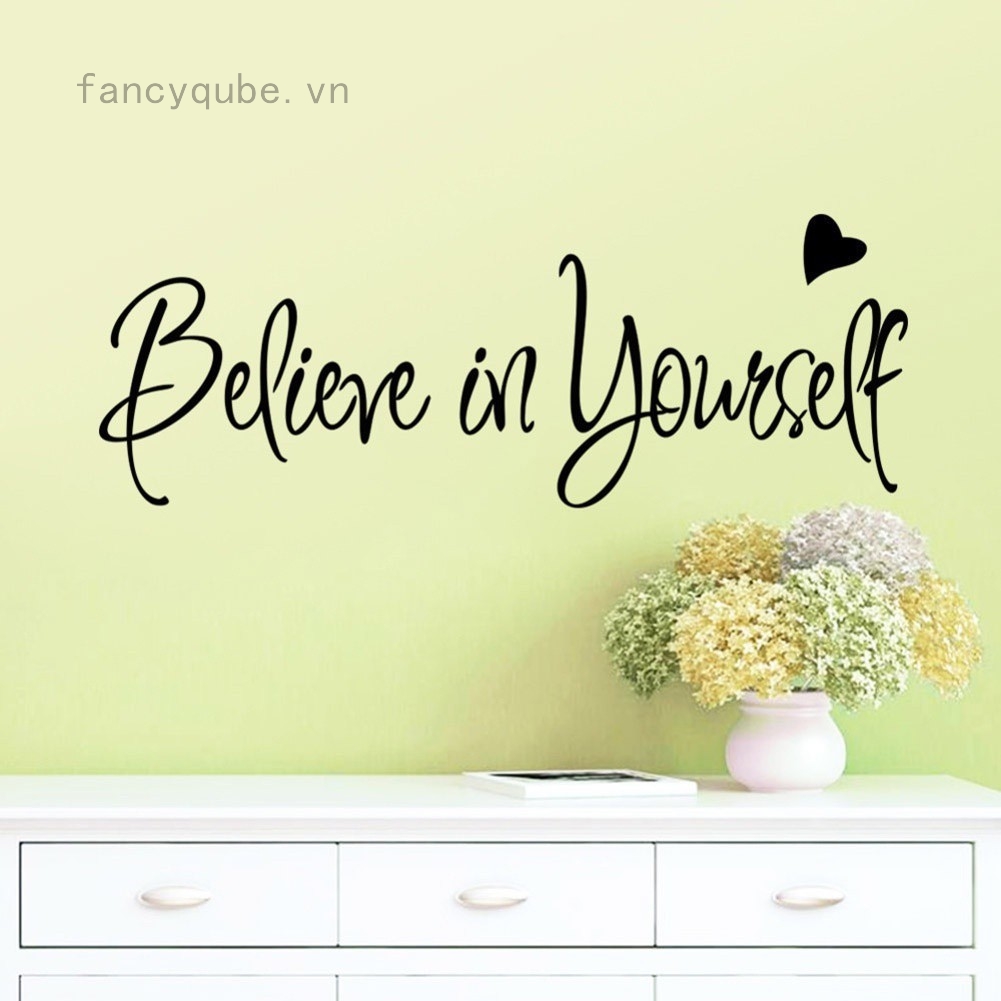 Miếng dán tường chữ Believe in yourself nghệ thuật