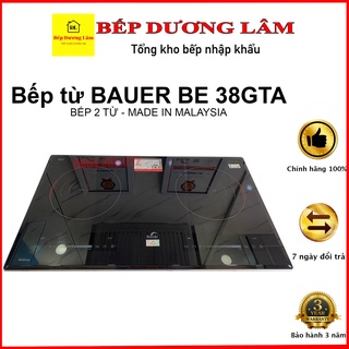 Bếp Từ Nhập Khẩu Malaysia Bauer BE 38GTA [TẶNG HÚT MÙI CAO CẤP], Mẫu Bếp Điện Đôi Mới Nhất Của Bauer Việt Nam