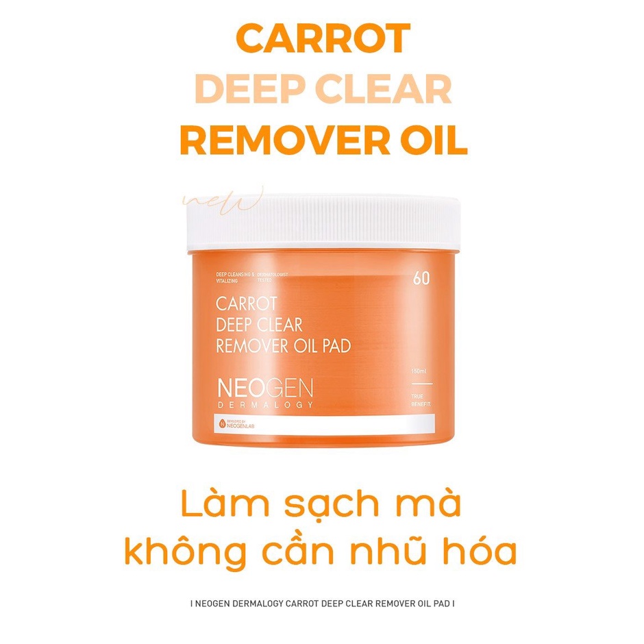 Pad Dầu Tẩy Trang Neogen Dermalogy Cà Rốt 60 Miếng Carrot Deep Clear Oil Pad 150ml (60 Pads)