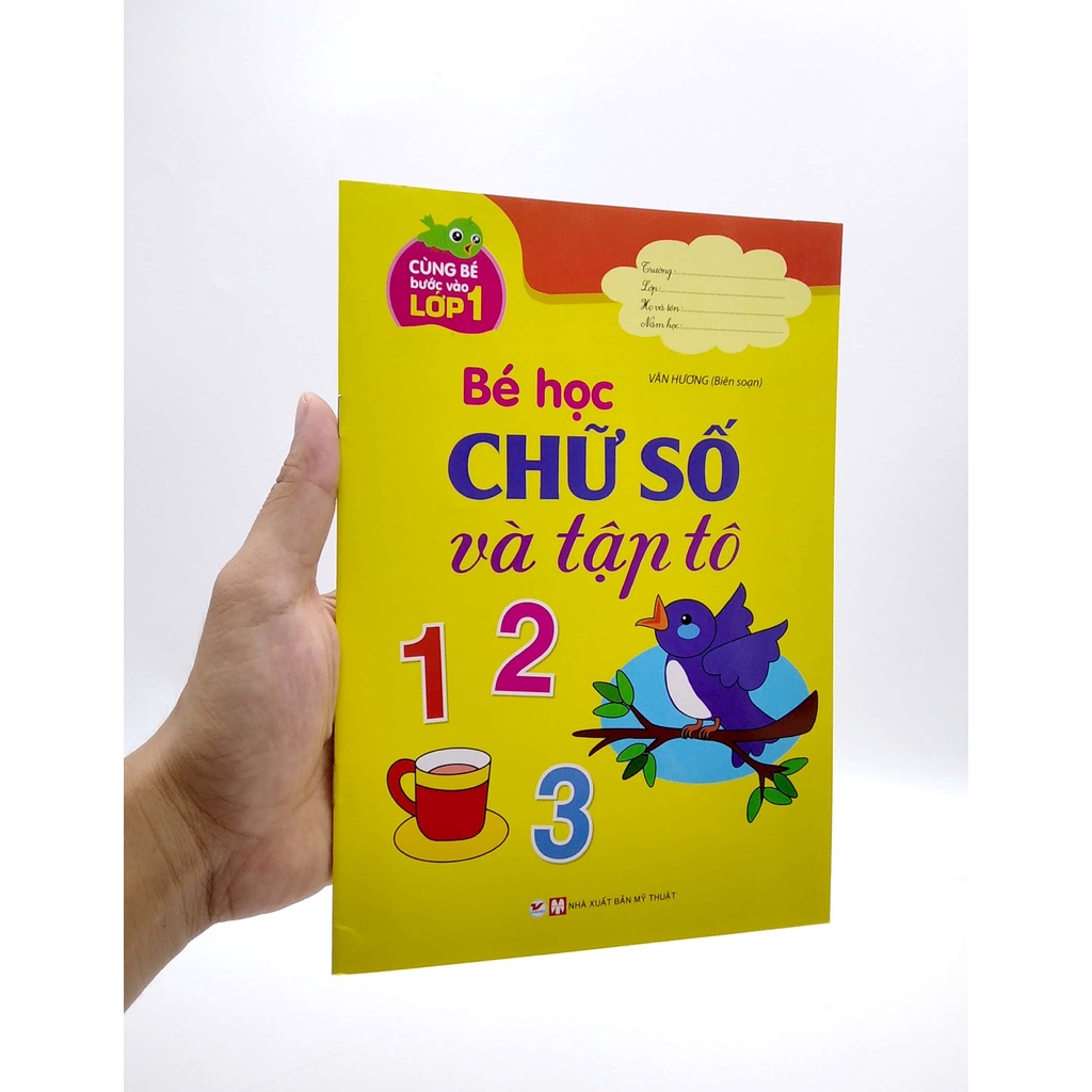 Sách Cùng Bé Bước Vào Lớp 1 - Bé Học Chữ Số Và Tập Tô 123