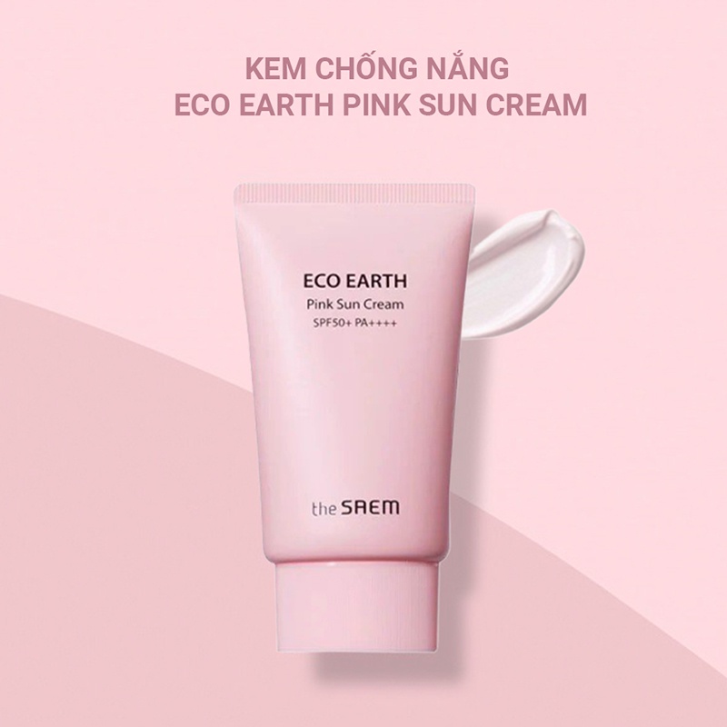 KEM CHỐNG NẮNG VẬT LÝ / THE SAEM / Eco Earth Power Pink Sun Cream SPF50+ PA++++