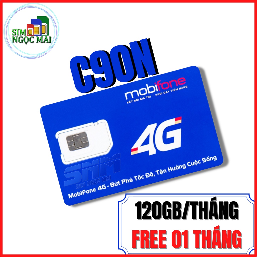 (FREESHIP) Sim 4G Mobifone C90N - FV119 Free Tháng Đầu - 4GB/NGÀY - 120GB DATA TỐC ĐỘ CAO - MIỄN PHÍ GỌI - SIM NGỌC MAI