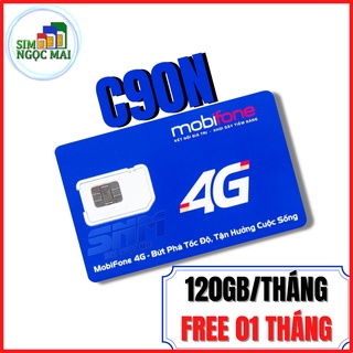 (FREESHIP) Sim 4G Mobifone C90N - FV119 Free Tháng Đầu - 4GB/NGÀY - 120GB DATA TỐC ĐỘ CAO - MIỄN PHÍ GỌI - SIM NGỌC MAI