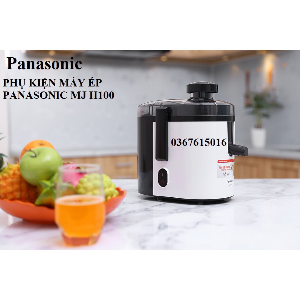 [Mã ELHA22 giảm 5% đơn 300K] Phụ kiện máy ép panasonic MJ H100