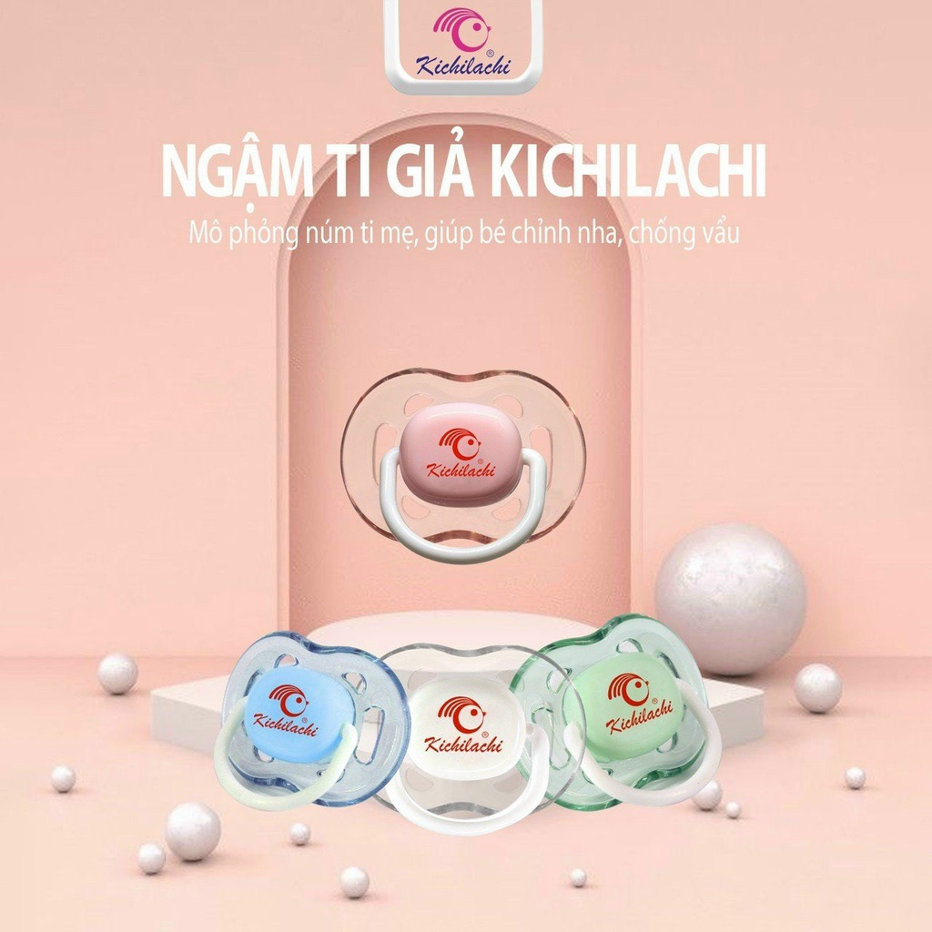 Ty ngậm, ty giả silicon kichi loại đẹp cho bé 0-6m, mềm mai như ti mẹ chống giật mình quấy khóc ở trẻ