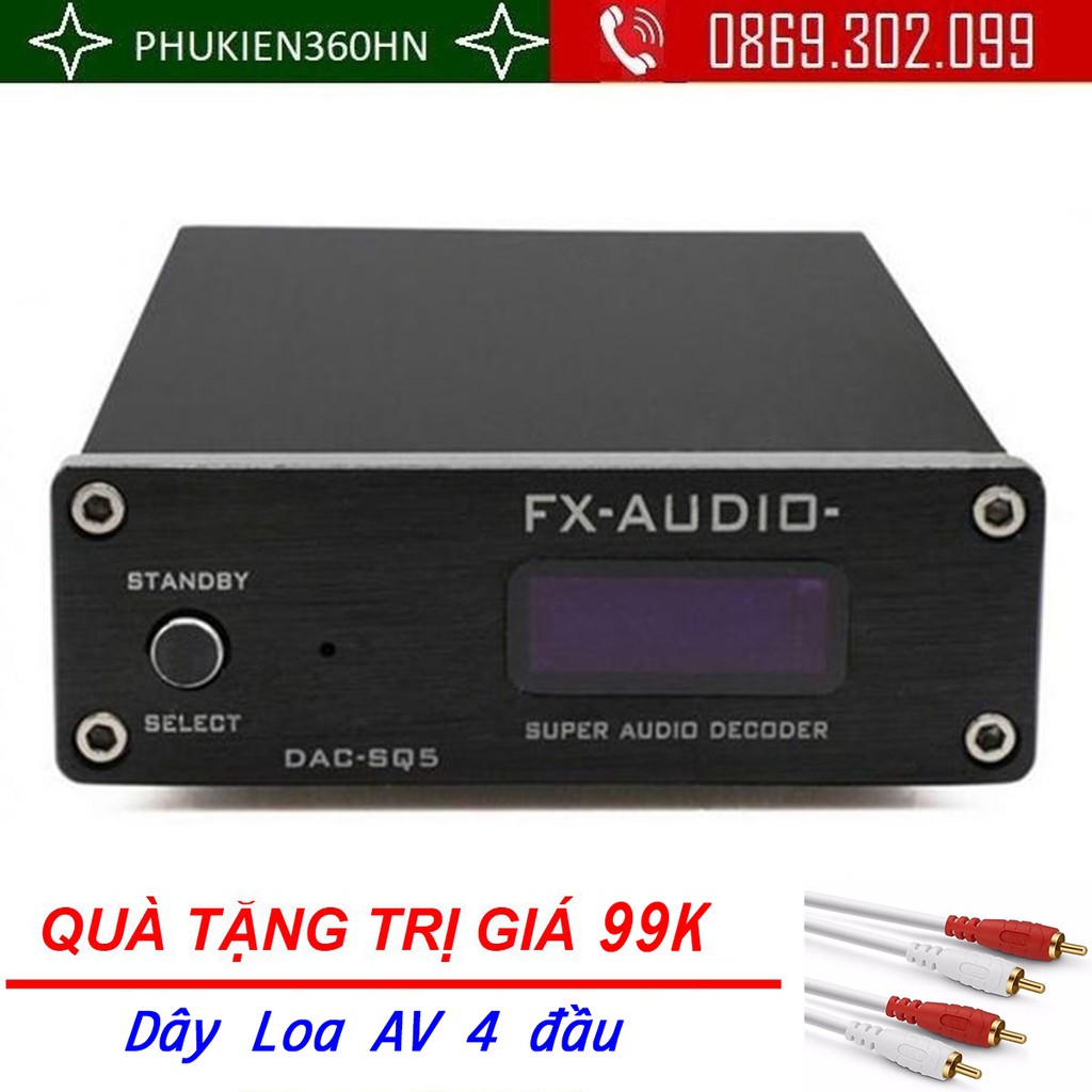 [Mã 99ELSALE hoàn 7% đơn 300K] (Quà tặng 99k) Bộ Giải Mã Âm Thanh FX-Audio DAC-SQ5 - Hàng Chính Hãng