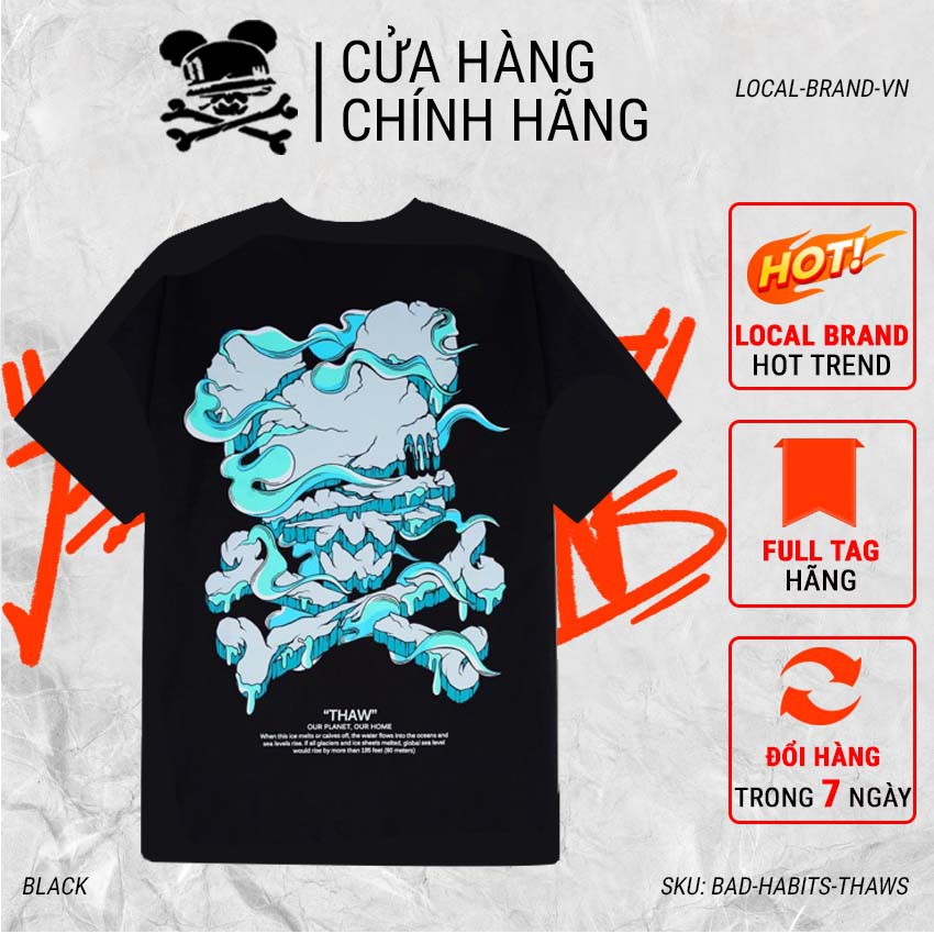 [LOCAL BRAND] Áo thun Bad Habits Thaws tay lỡ form rộng vải Cotton - Thời trang nam nữ Unisex Streetwear