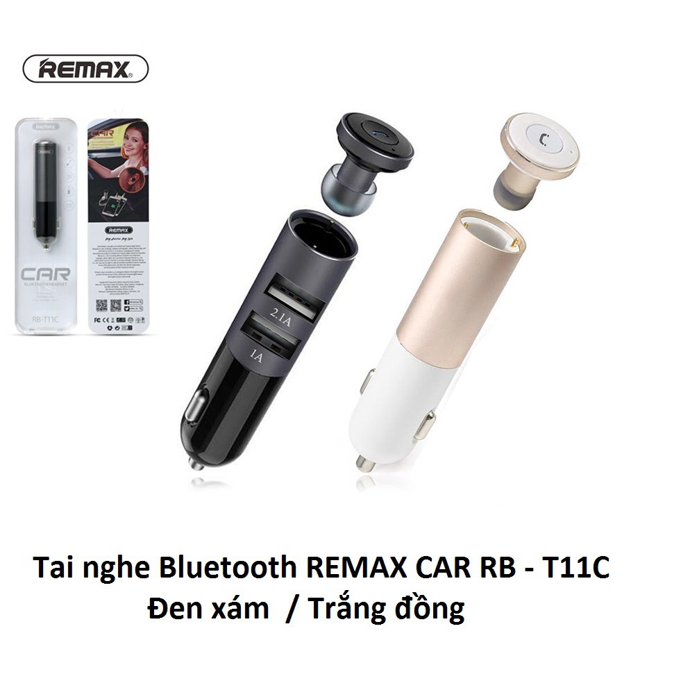 TAI NGHE BLUETOOTH 4.0 KÈM SẠC CỔNG TẨU THUỐC XE HƠN 3.1A REMAX RB T11C