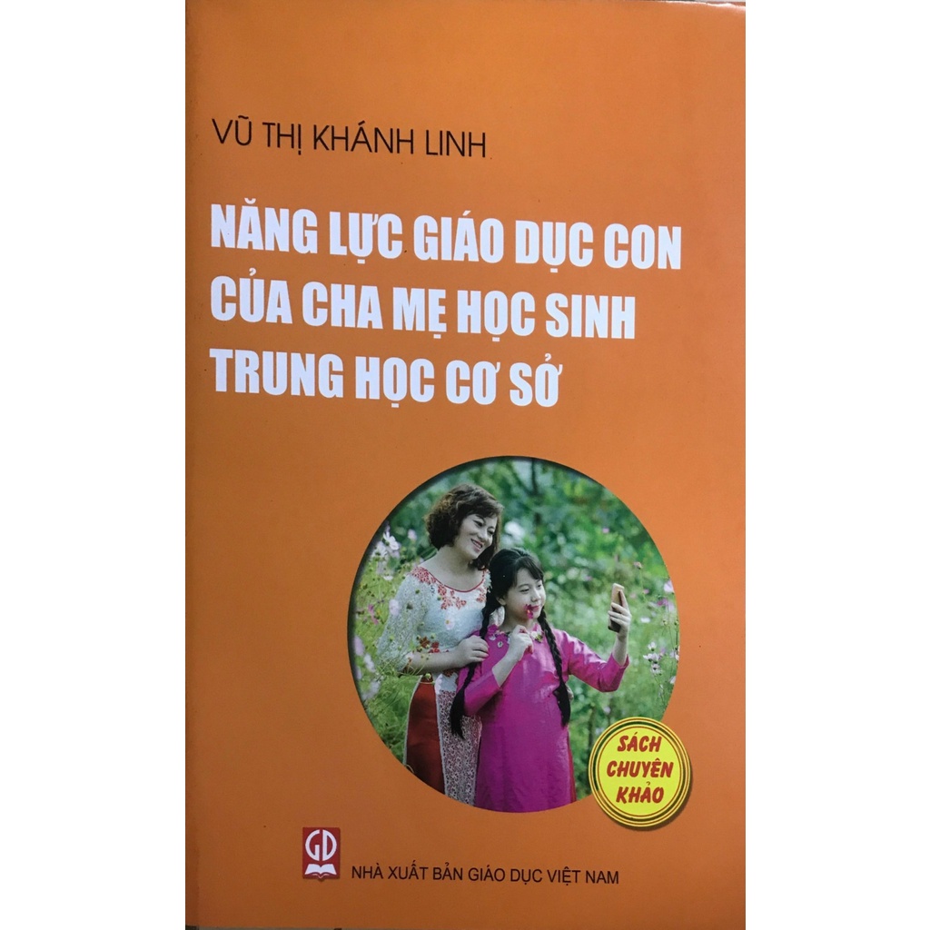 Sách - Năng Lực Giáo Dục Con Của Cha Mẹ Học Sinh Trung Học Cơ Sở
