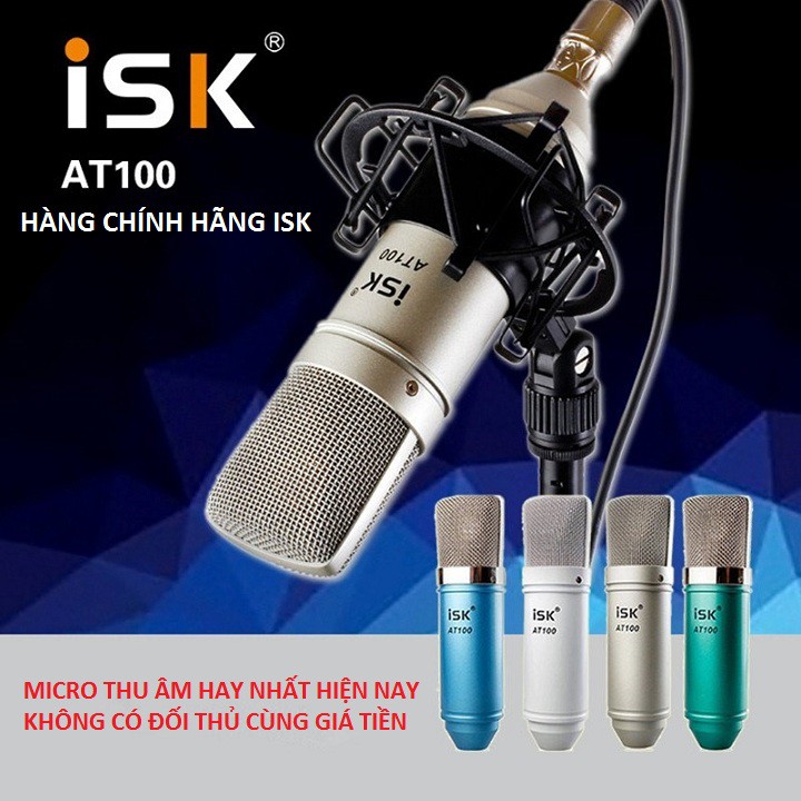Micro ISK AT 100 Thu Âm, Live Stream, Karaoke Online Chính Hãng Bảo Hành 6 Tháng