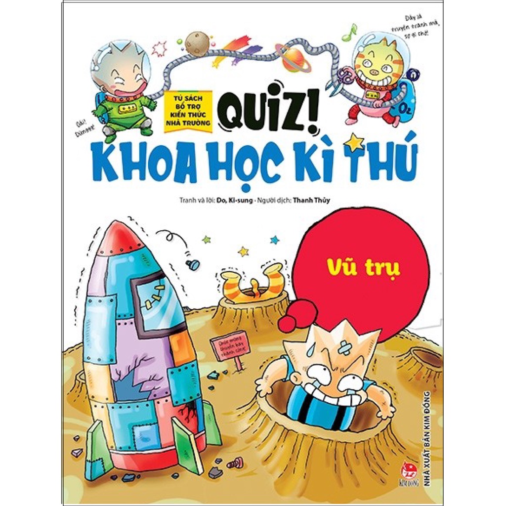 Sách Kim Đồng - Quiz! Khoa Học Kì Thú: Vũ Trụ