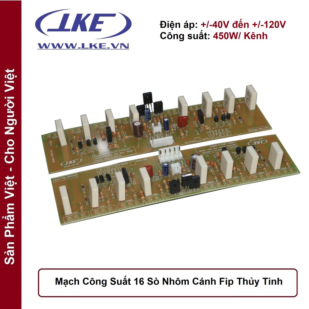 1 Cặp Mạch công suất 16 sò nhôm cánh fip thủy tinh LKE