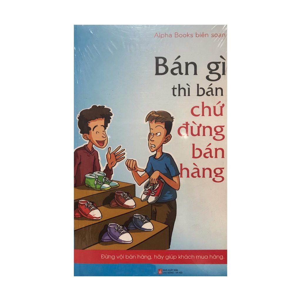 Sách - Bán gì thì bán chứ đừng bán hàng