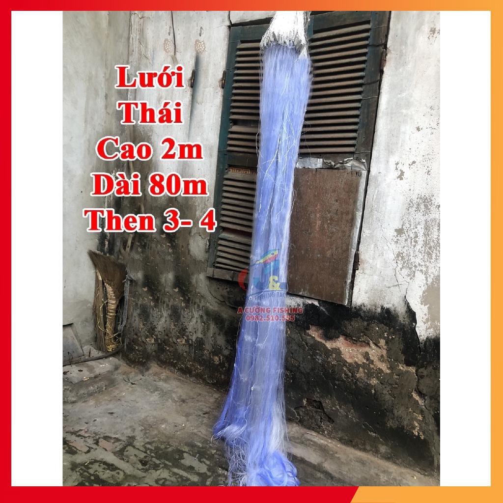 ( giá rẻ tri ấn ) Lưới đánh cá Cao 2m dài 80m Mắt lưới 6cm - 8cm cước 15 - Thái xịn ( 3 ngày đổi trả )