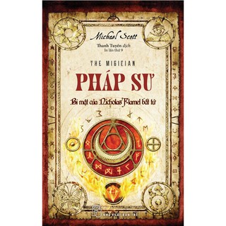 Sách - Pháp Sư - Bí Mật Của Nicholas Flamel Bất Tử (Tái Bản 2018)