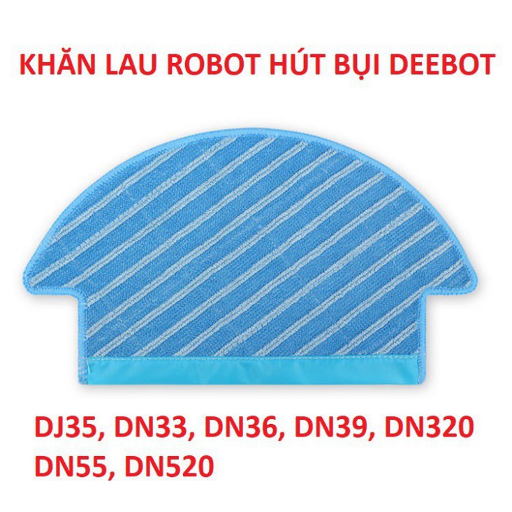 Khăn lau robot hút bụi Ecovacs Deebot DJ35, DN33, DN320, DN36, DN39, DN55, DN520