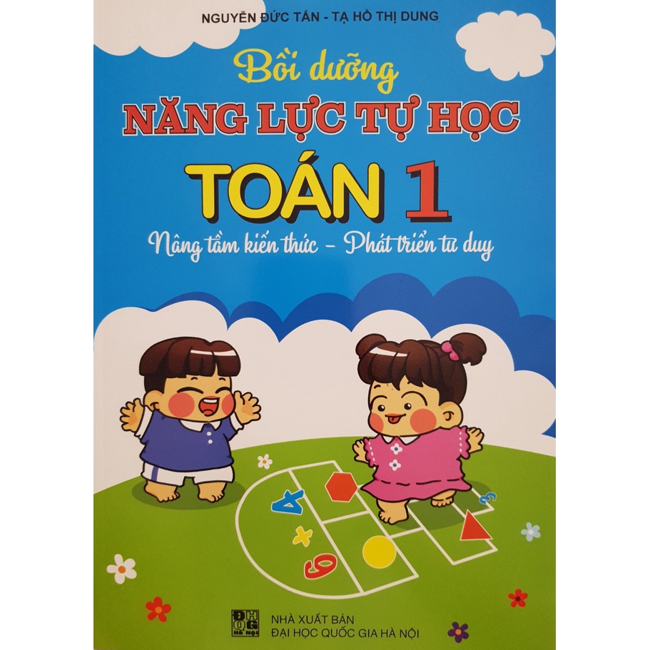 Sách - Bồi dưỡng năng lực tự học Toán 1 (Nâng tầm kiến thức - Phát triển tư duy)
