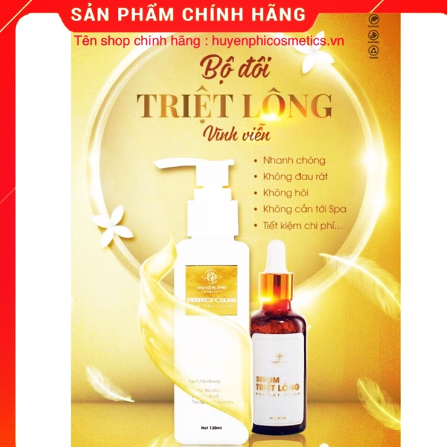 KEM TẨY LÔNG PERFECT CLEAN và SERUM TRIỆT LÔNG VĨNH VIỄN ( CHÍNH HÃNG HUYỀN PHI )