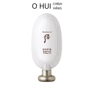 Kỳ da chết dưỡng trắng da Whoo Brightening Peeling Gel 100ml -  Nhã Khanh Ohui