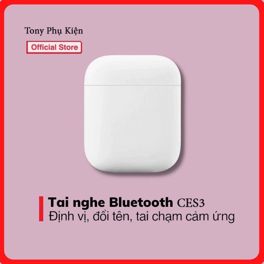 Tai nghe bluetooth không dây CES3|DES03 cao cấp Định Vị - Đổi Tên dùng cho IOS và Androi