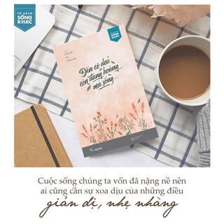 Đến Cỏ Dại Còn Đàng Hoàng Mà Sống