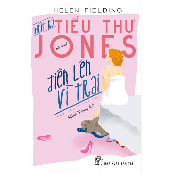 Sách Nhật Ký Tiểu Thư Jones - Điên Lên Vì Trai
