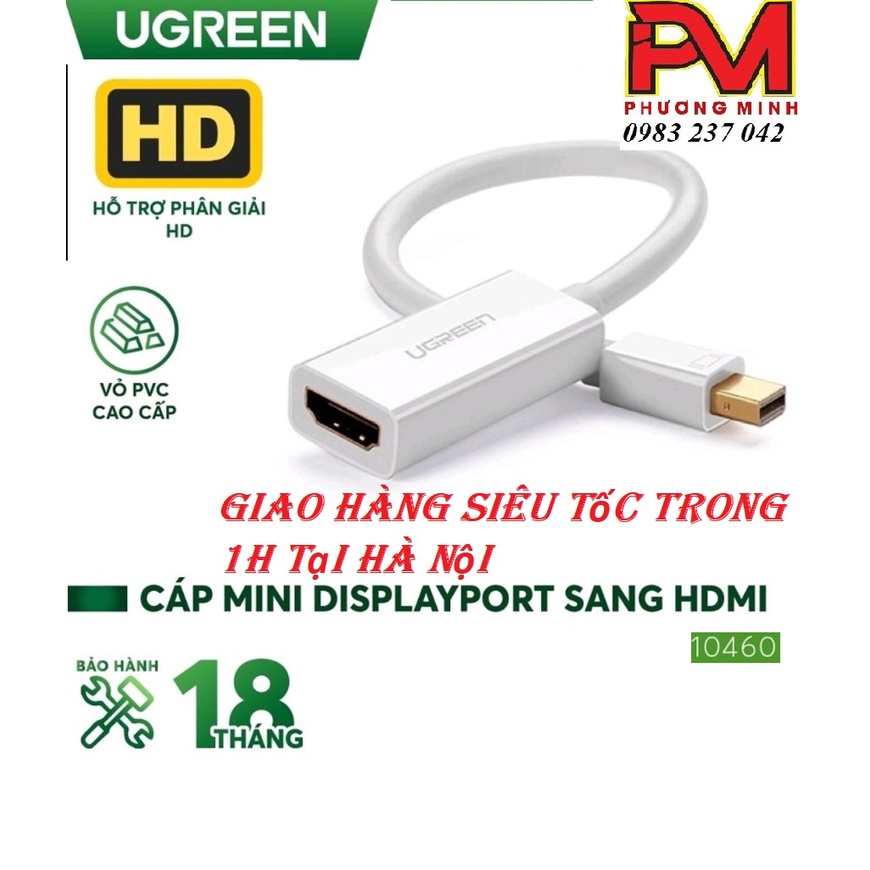 Cáp chuyển Mini Displayport to Hdmi, hỗ trợ phân giải 1920*1080_ Cáp  Thunderbolt to HDMI Ugreen 10460 | Shopee Việt Nam