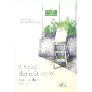 Sách - Cà Phê Đợi Một Người [Nhã Nam]