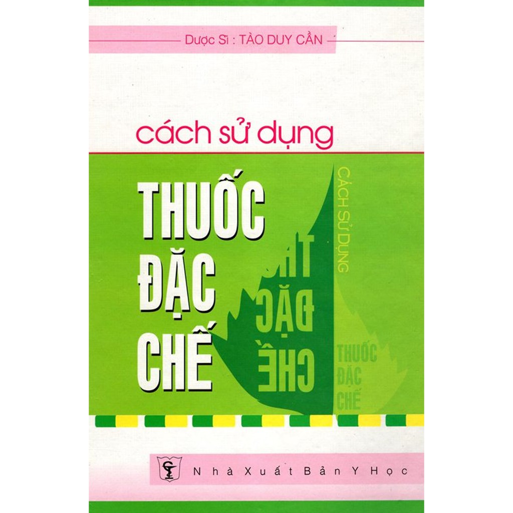 [ Thanh lý] Sách - Cách Sử Dụng Thuốc Đặc Chế