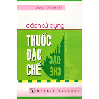 Sách - cách sử dụng thuốc đặc chế