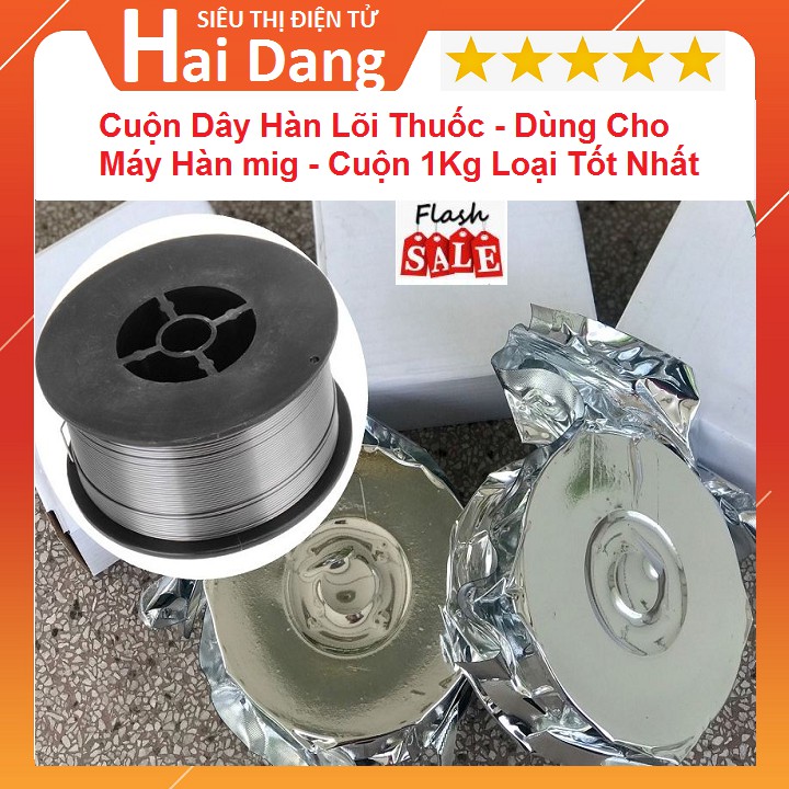 Cuộn Dây Hàn Lõi Thuốc, Dây Hàn Dùng Cho Máy Hàn Mig - Cuộn 1Kg Loại Tốt Nhất