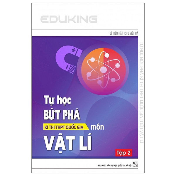 Sách - Tự Học Bứt Phá Kì Thi Thpt Quốc Gia - Môn Vật Lí - Tập 2