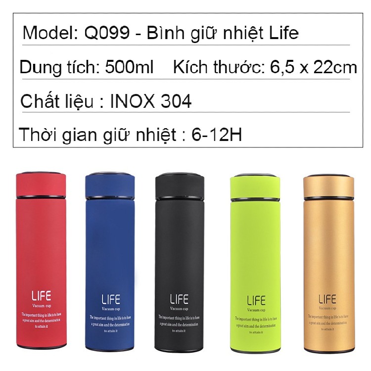 Bình Giữ Nhiệt Life 500ml INOX 304 Cao Câp Q099 _ Cam Kết Không Tỏa Nhiệt Ra Vỏ Bình