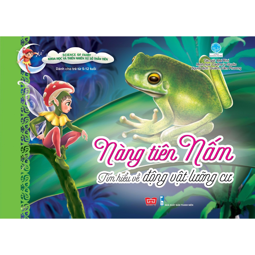 Sách - Science of Fairy - Nàng tiên nấm - Tìm hiểu về động vật lưỡng cư