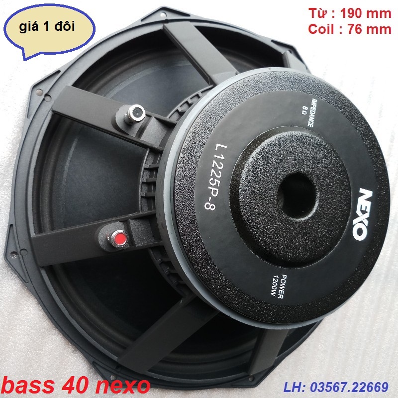 Bass 40 Nexo Từ 190 Coil 76 Màng xịn , Hàng Nhập , Giá 1 Cặp - 40/76/190